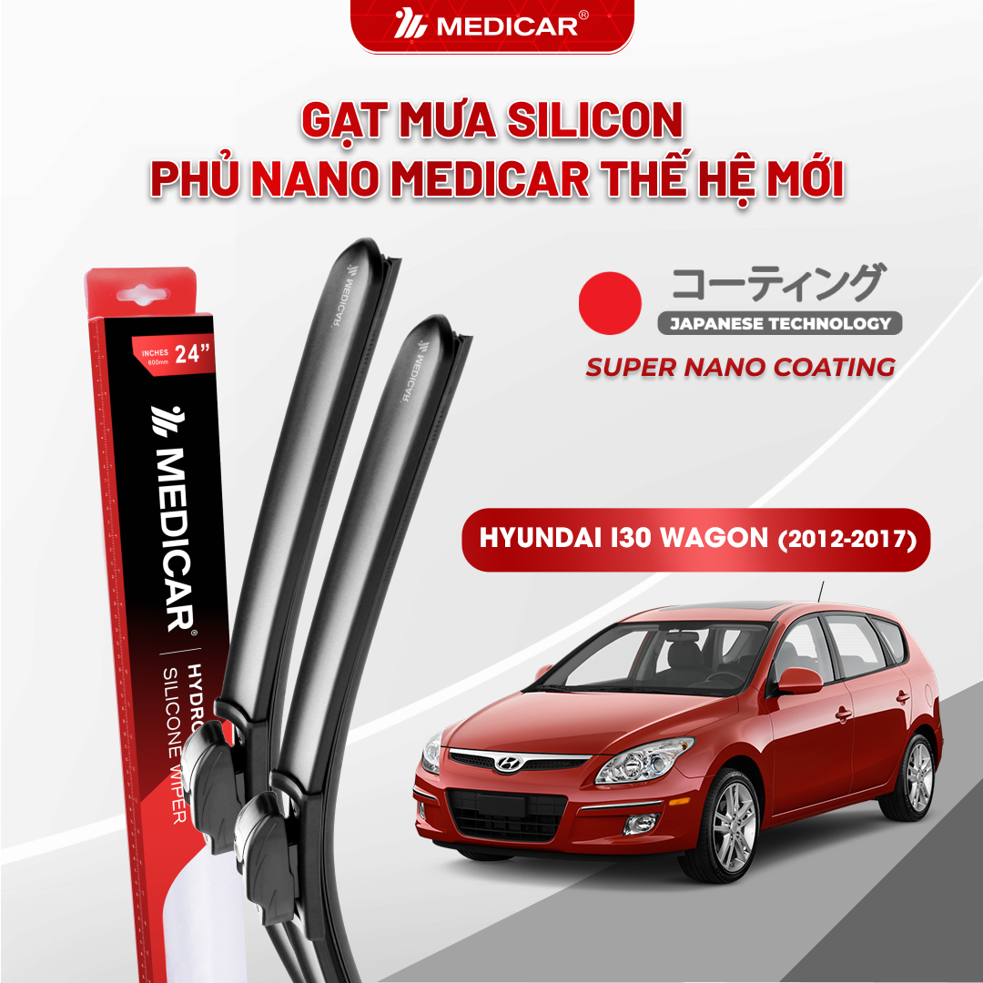 Gạt mưa ô tô Medicar silicon phủ Nano cho xe HYUNDAI I30 WAGON