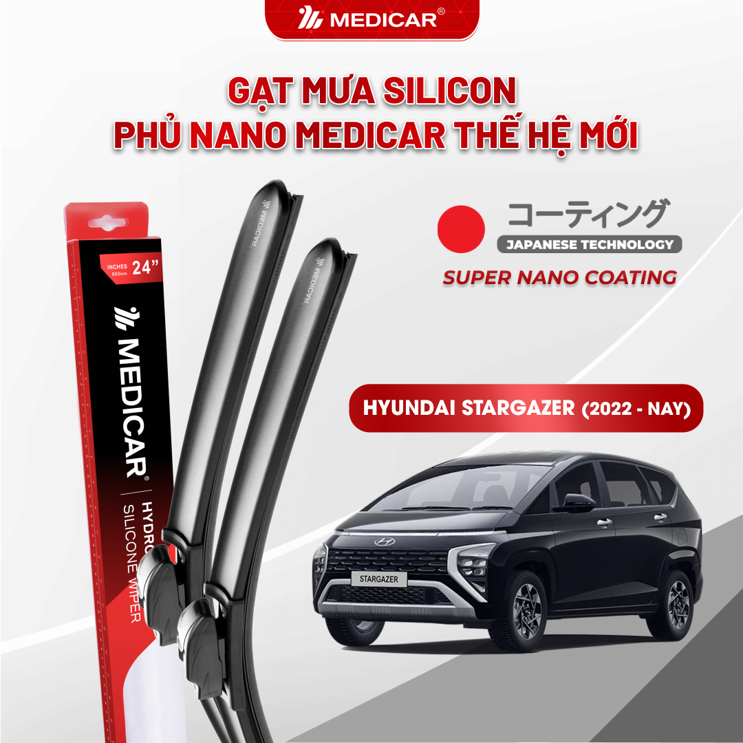 Gạt mưa ô tô Medicar silicon phủ Nano cho xe HYUNDAI STARGAZER